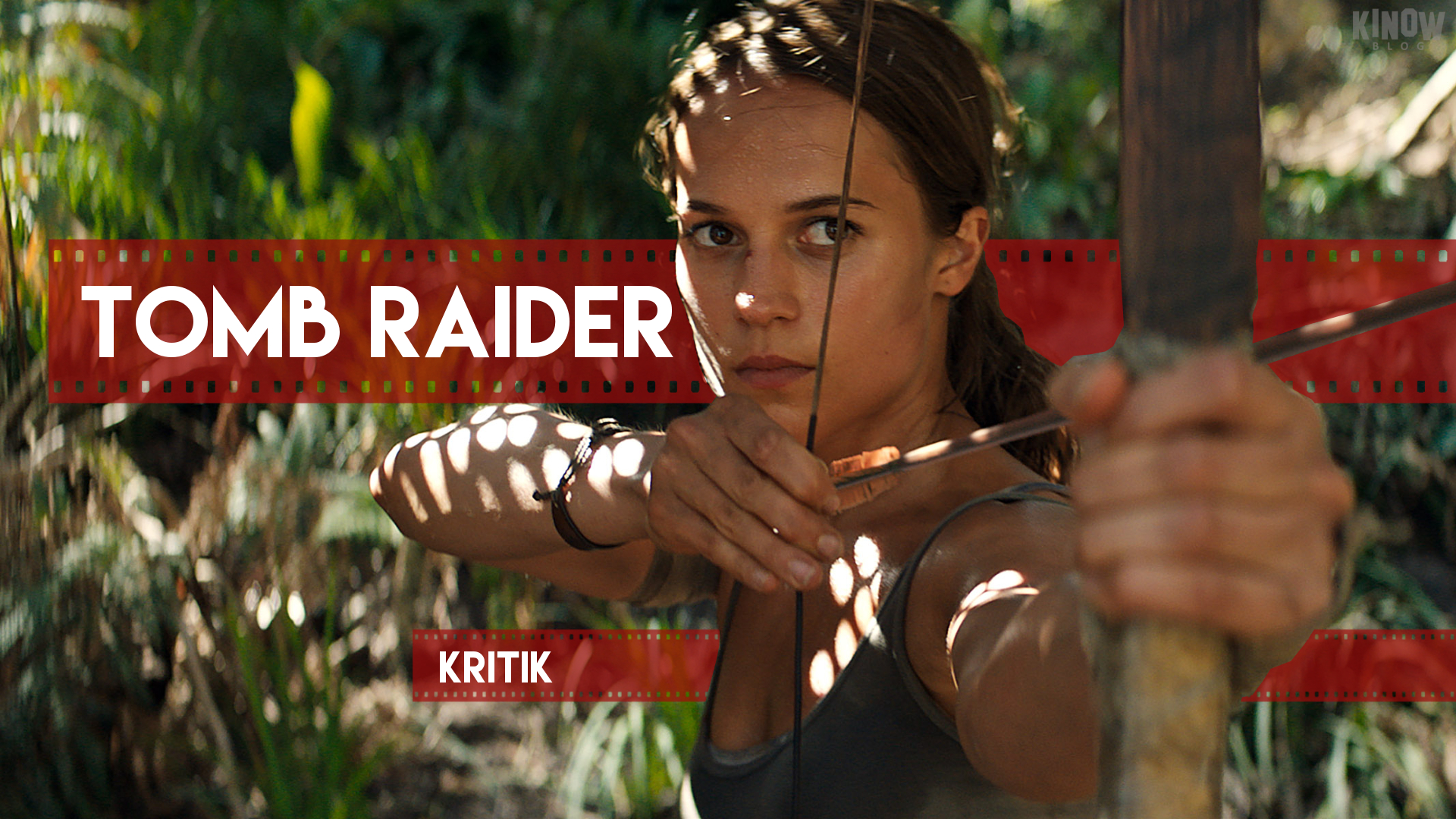 tomb raider film kritik tomb raider film kritik